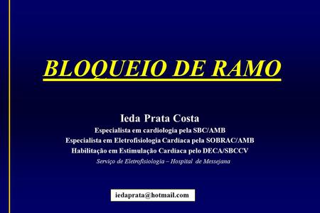 BLOQUEIO DE RAMO Ieda Prata Costa