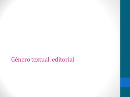 Gênero textual: editorial